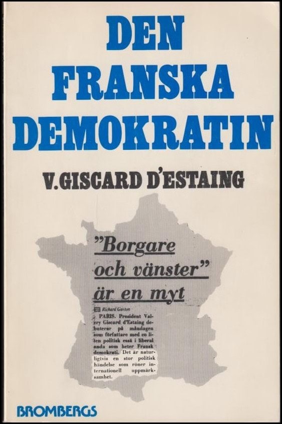 Valery Giscard d'Estaing : Den franska demokratin