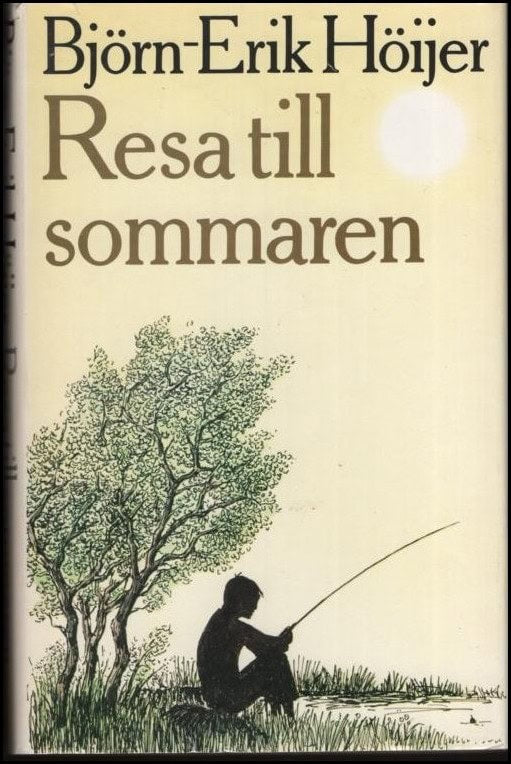 Björn-Erik Höijer : Resa till sommaren