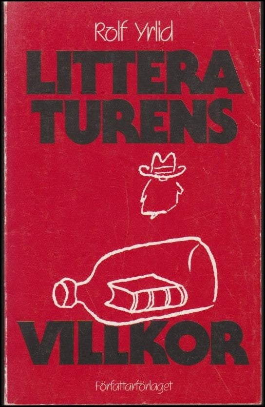 Rolf Yrlid : Litteraturens villkor