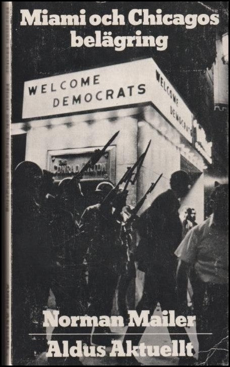 Norman Mailer : Miami och Chicagos belägring