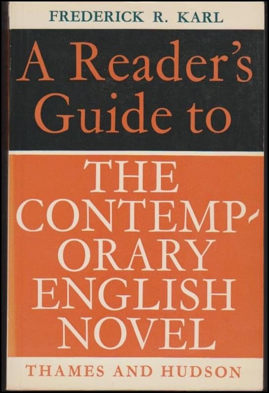 Frederick R. Karl : A Reader’s Guide to the Contemporary English Novel