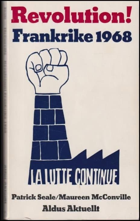 Seale, Patrick och McConville, Maureen : Revolution!