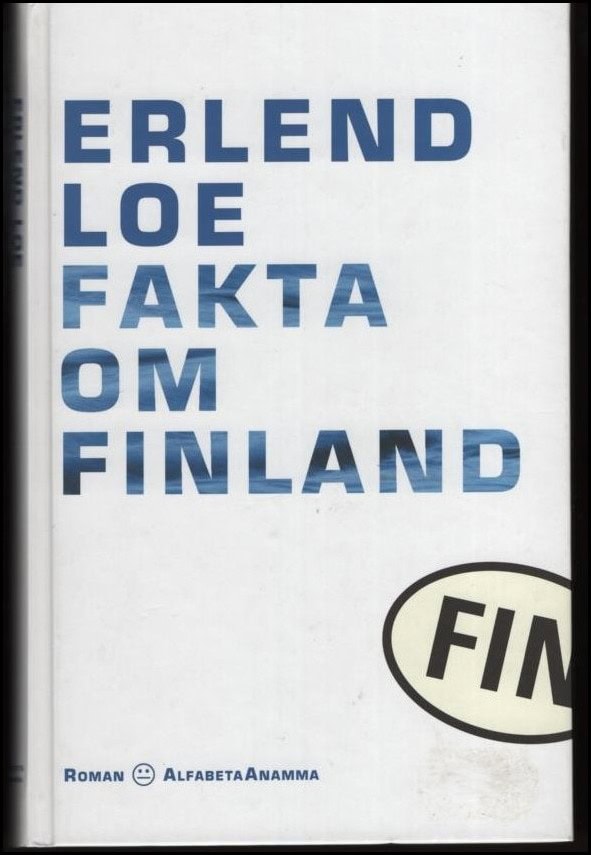 Erlend Loe : Fakta om Finland