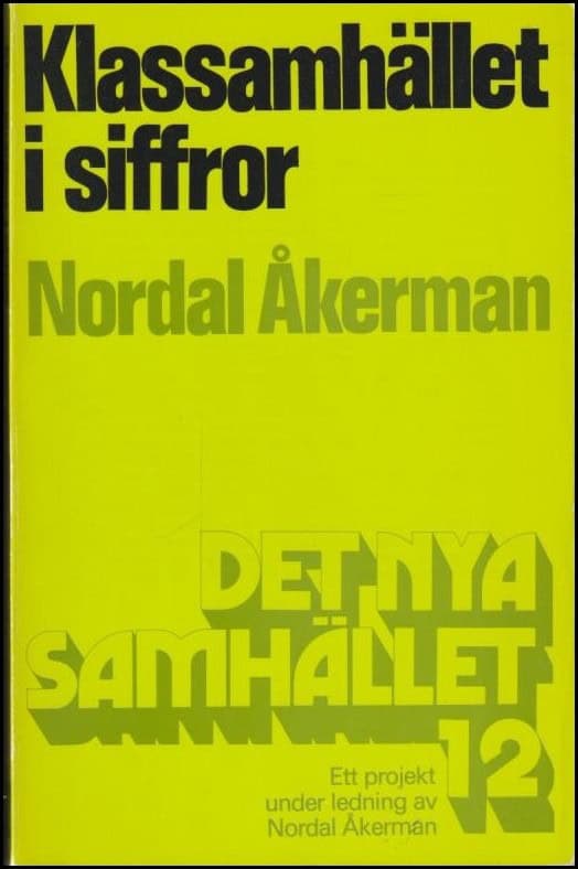 Nordal Åkerman : Klassamhället i siffror