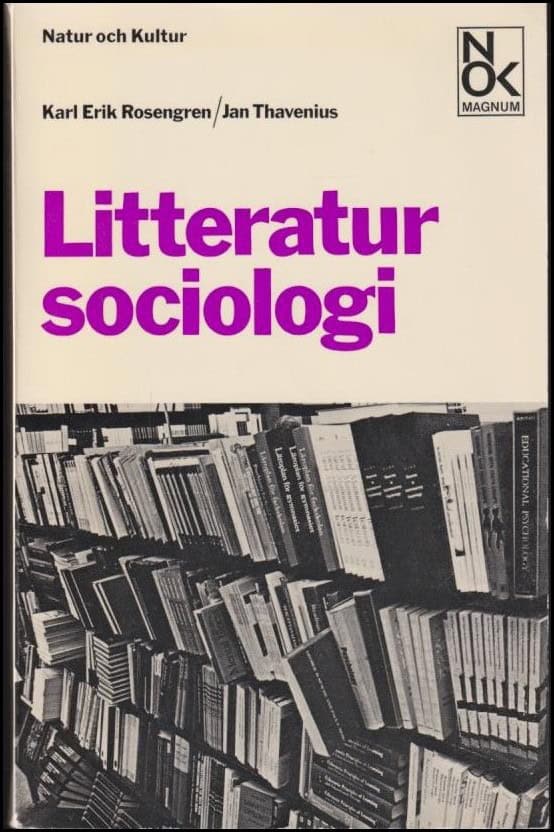 Rosengren, Karl Erik och Thavenius, Jan : Litteratursociologi