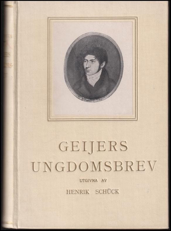 Henrik Schück : Geijers ungdomsbrev