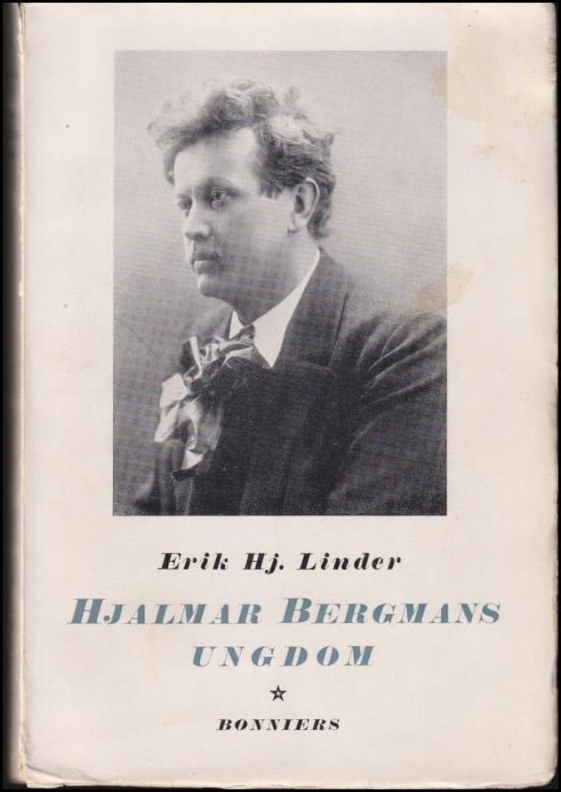 Erik Hj. Linder : Hjalmar Bergmans ungdom