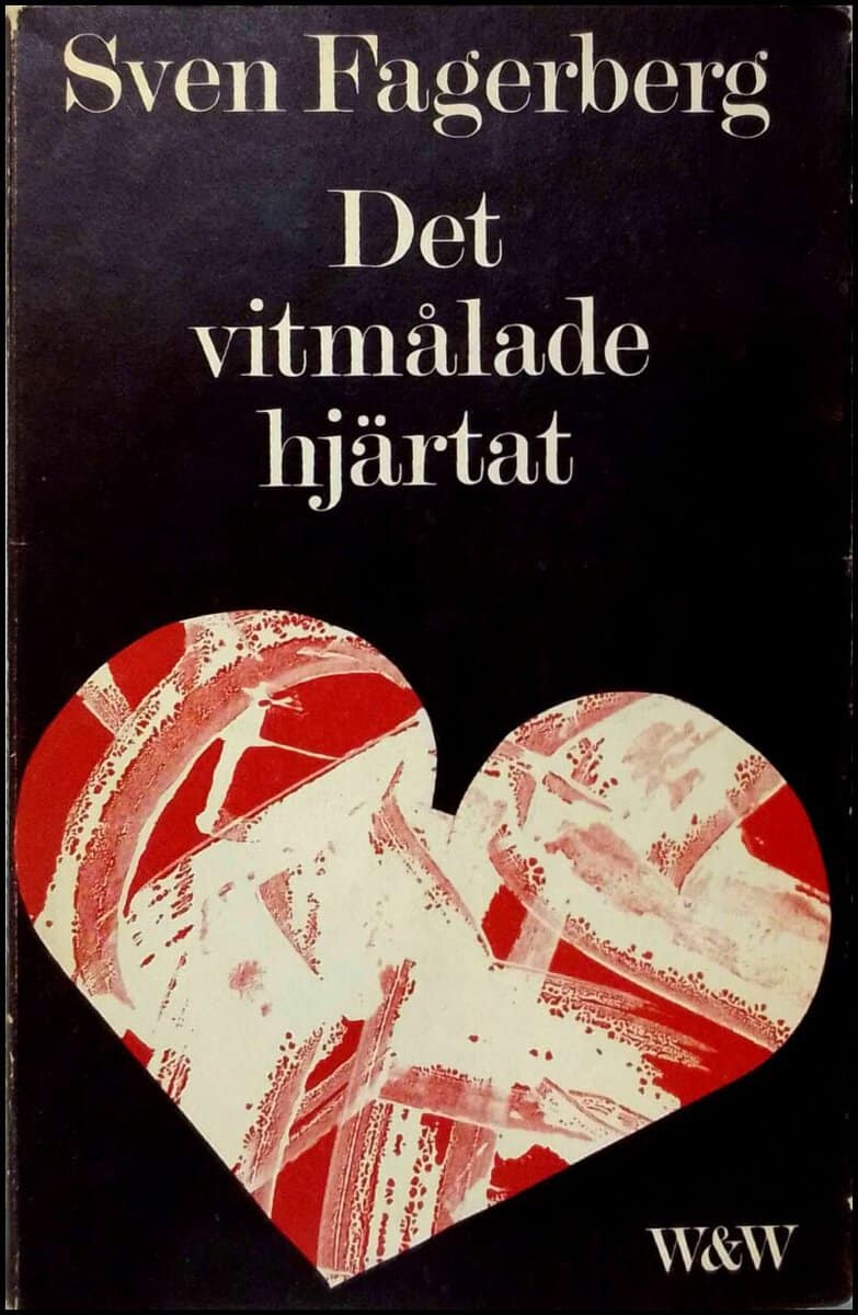Sven Fagerberg : Det vitmålade hjärtat