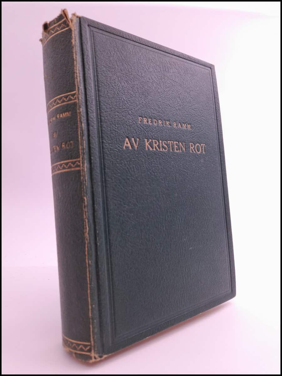 Fredrik Ramm : Av kristen rot