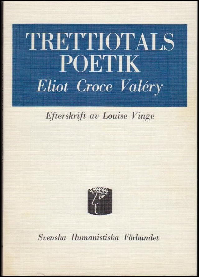 Eliot Groce Valery : Trettiotalspoetik