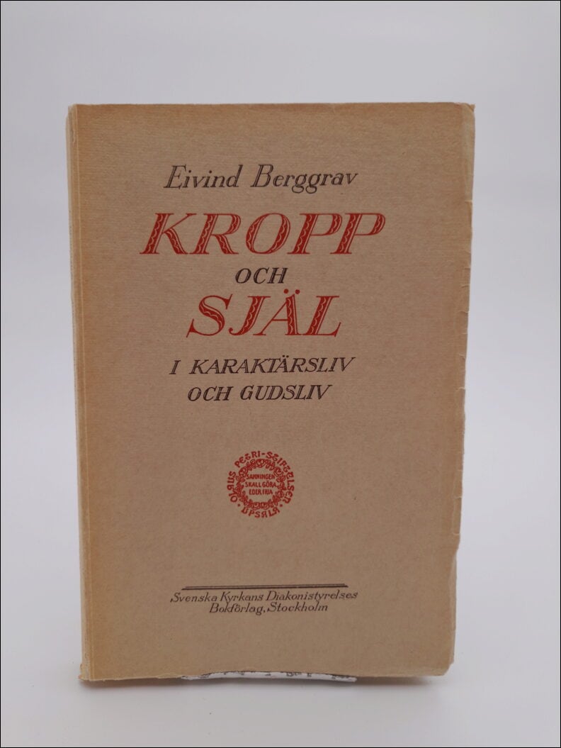 Eivind Berggrav : Kropp och själ