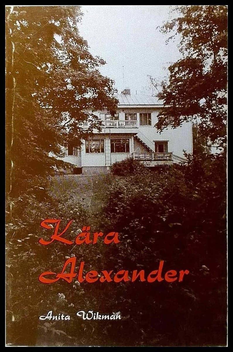 Anita Wikman : Kära Alexander