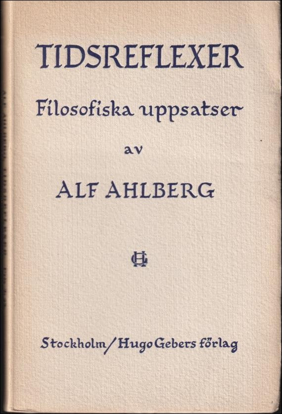 ALF AHLBERG : Tidsreflexer