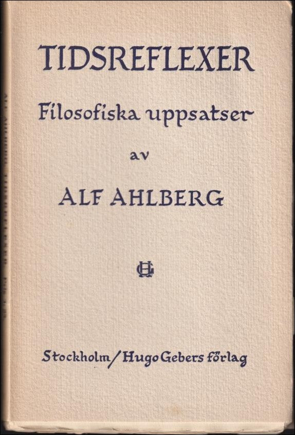 ALF AHLBERG : Tidsreflexer