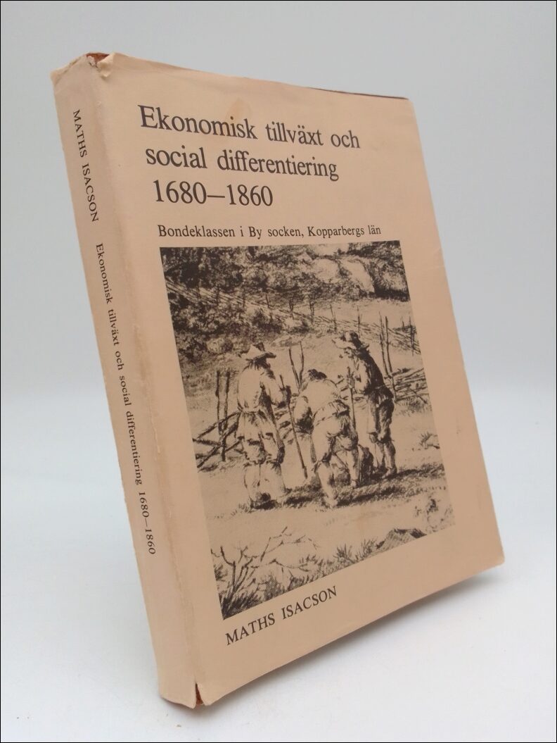 Maths Isacson : Ekonomisk tillväxt och social differentiering 1680-1860