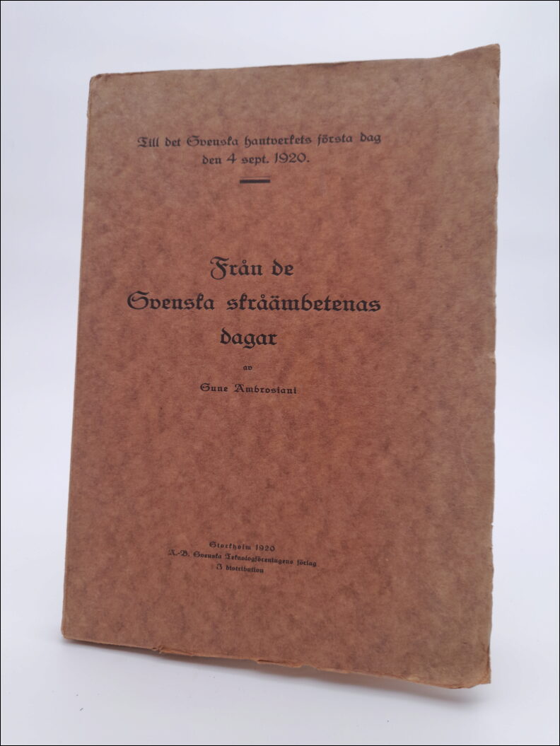 Sune Ambrosiani : Från de svenska skråämbetenas dagar