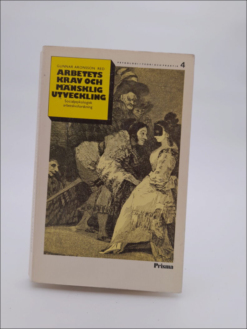 Gunnar Aronsson : Arbetets krav och mänsklig utveckling