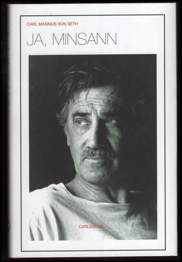 Carl Magnus von Seth : Ja, minsann