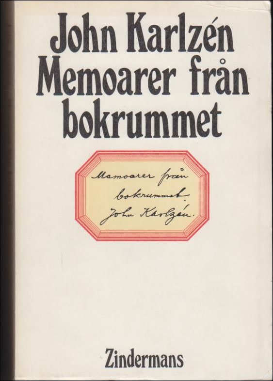 John Karlzén : Memoarer från bokrummet