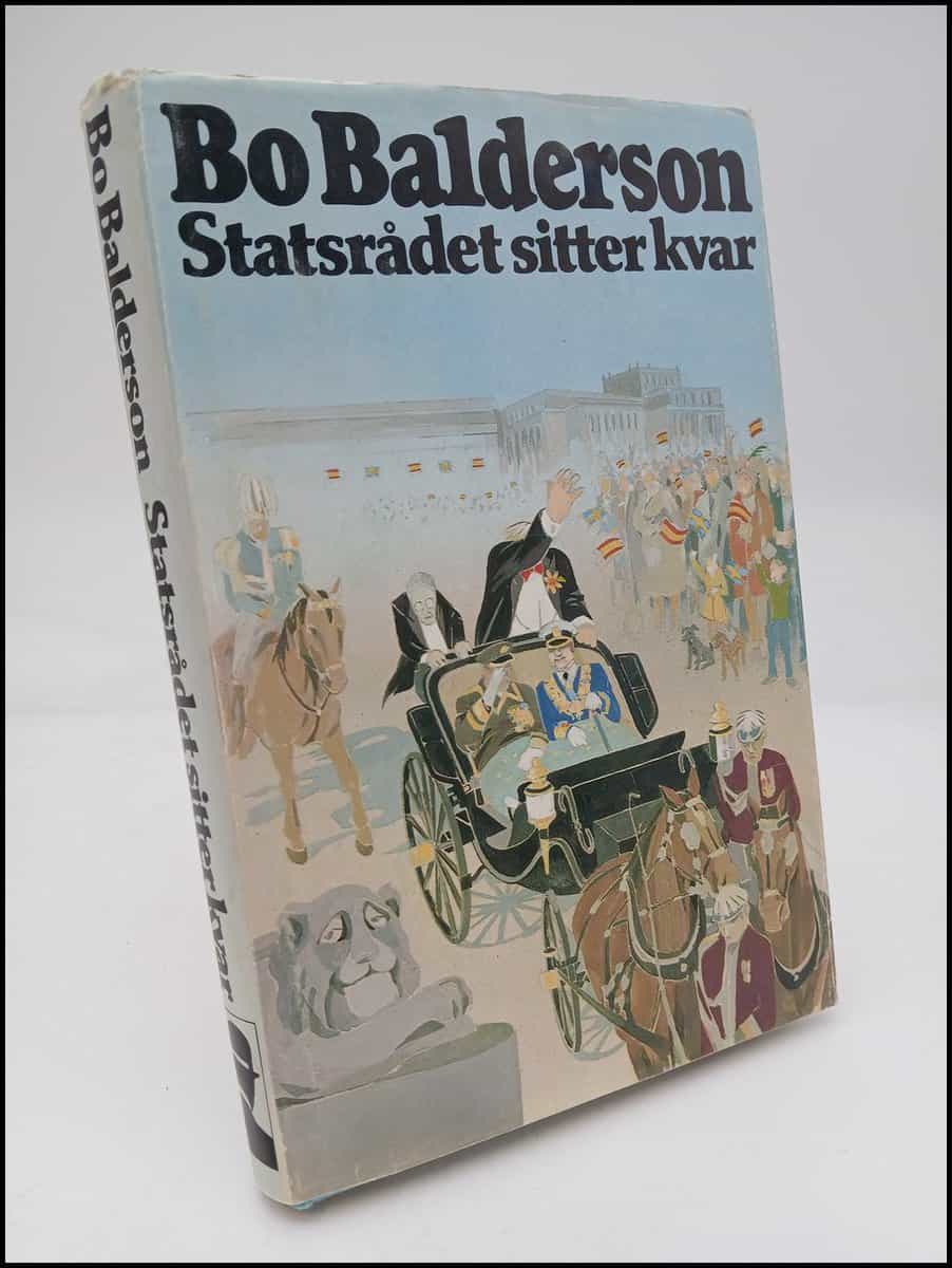 Bo Balderson : Statsrådet sitter kvar