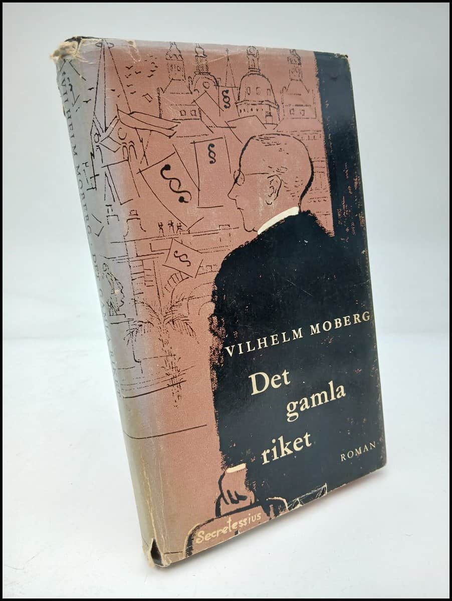 Vilhelm Moberg : Det gamla riket