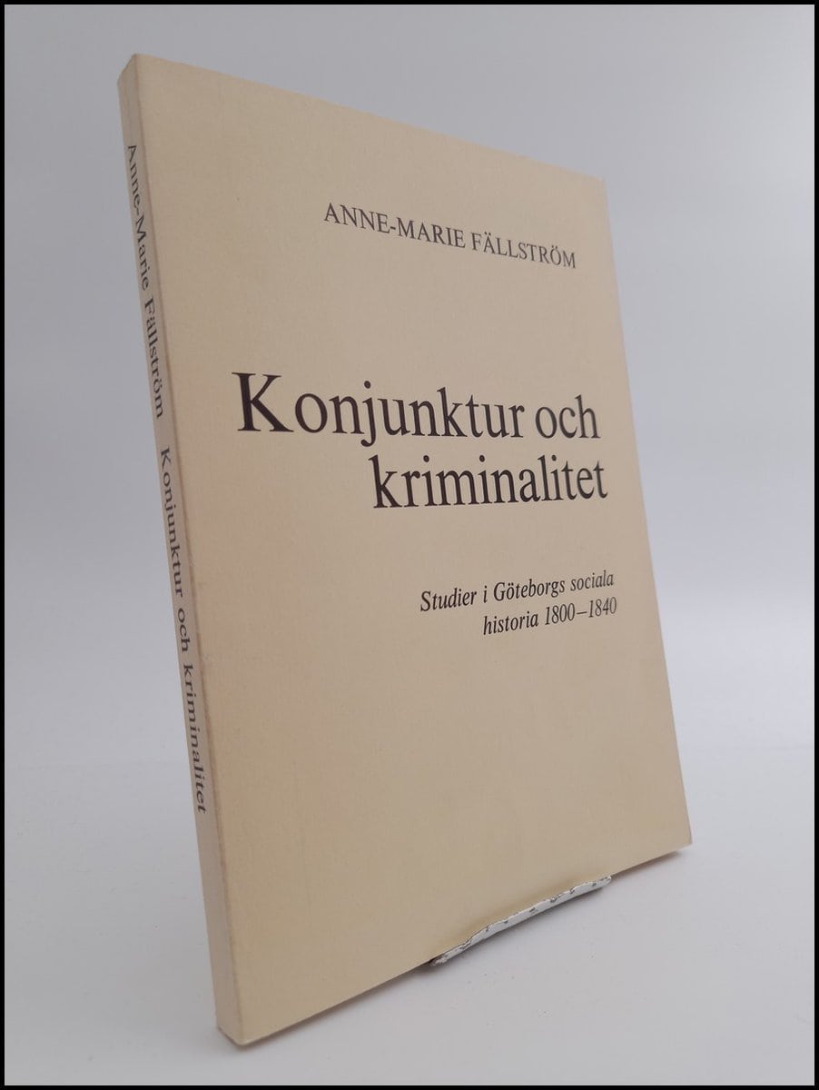 Anne-Marie Fällström : Konjunktur och kriminalitet