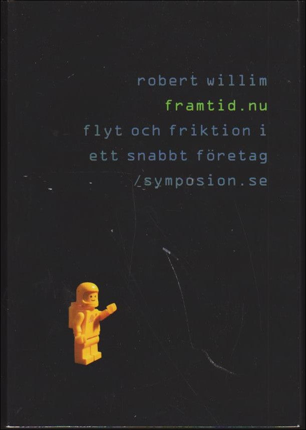 Robert Willim : Framtid.nu