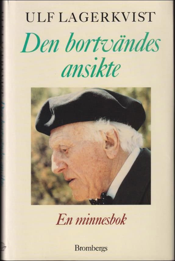 Ulf Lagerkvist : Den bortvändes ansikte