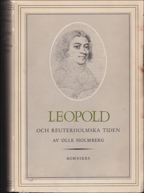 Olle Holmberg : Leopold och Reuterholmska tiden 1792-1796