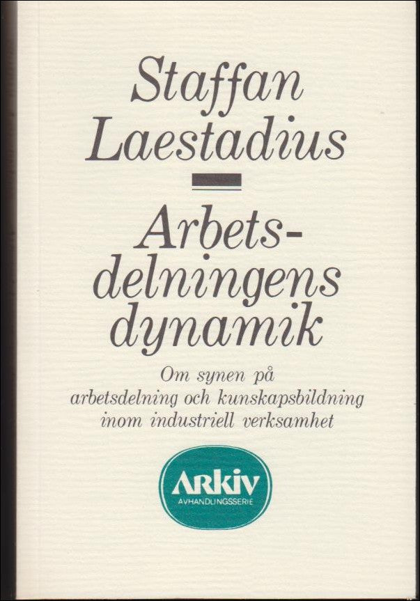 Staffan Laestadius : Arbetsdelningens dynamik