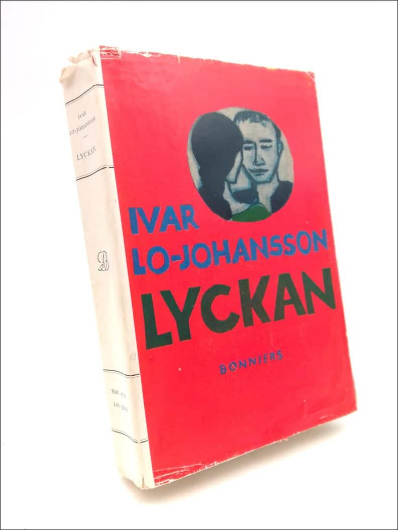 Ivar Lo-Johansson : Lyckan