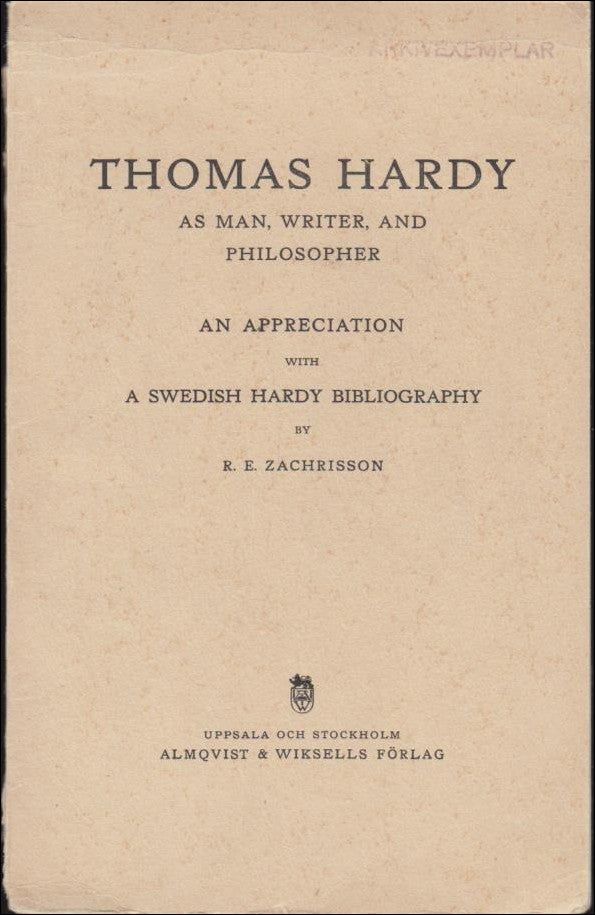 R. E. Zachrisson : Thomas Hardy as man, writer, and philosopher