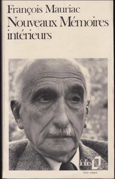 Francois Mauriac : Nouvaux Mémoires intérieurs