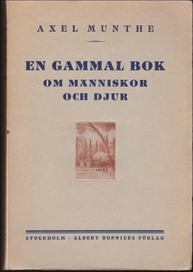Axel Munthe : En gammal bok om människor och djur