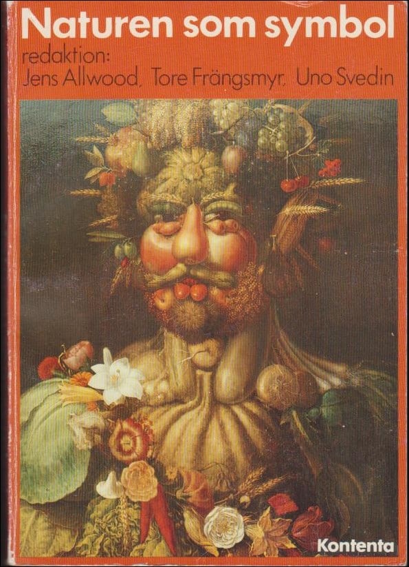 Allwood, Jens ; Frängsmyr, Tore ; Svedin, Uno (red.) : Naturen som symbol