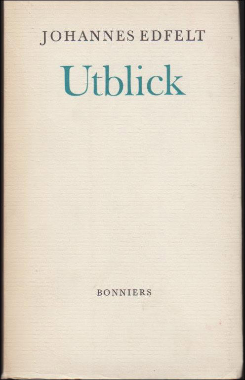 Johannes Edfelt : Utblick