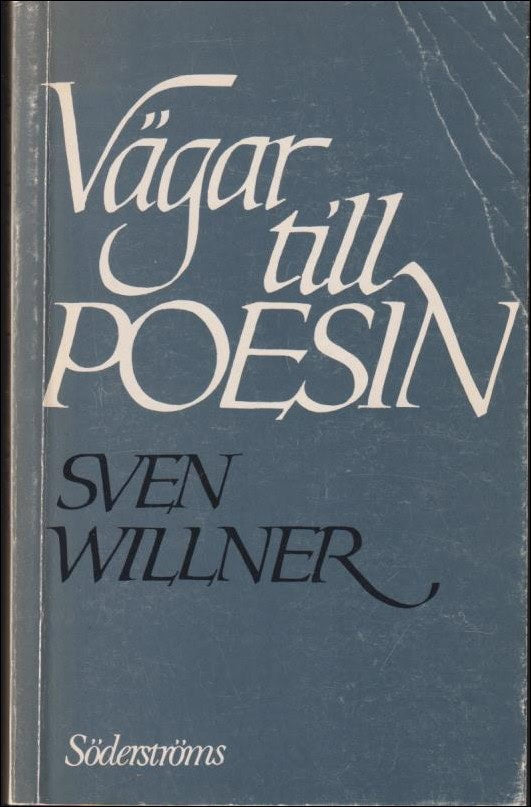 Sven Willner : Vägar till poesin