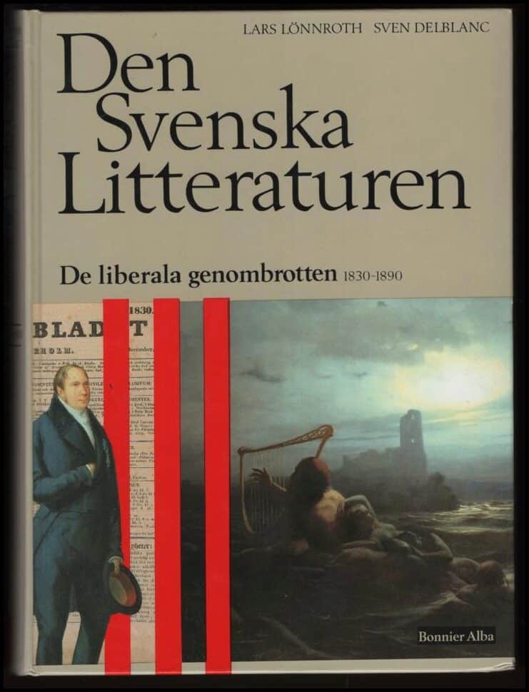 Lönnroth, Lars ; Delblanc, Sven (red.) : Den svenska litteraturen III