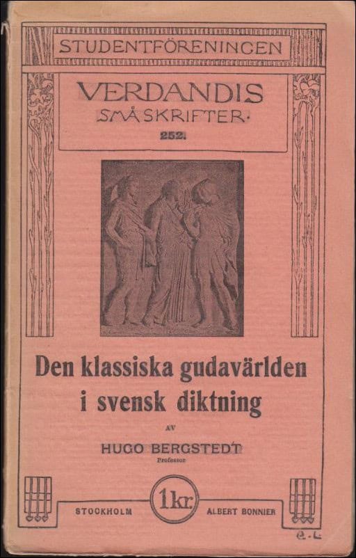 Hugo Bergstedt : Den klassiska gudavärlden i svensk diktning