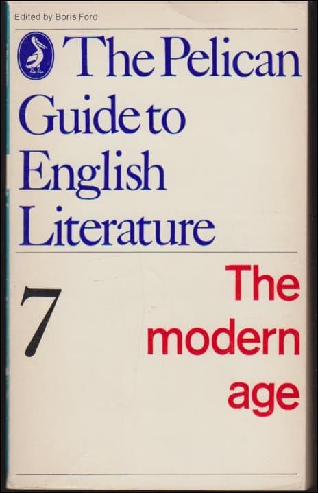 Boris Ford : The Pelican Guide to English Literature