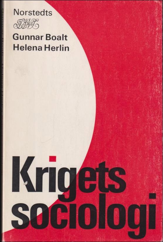 Boalt, Gunnar ; Herlin, Helena : Krigets sociologi
