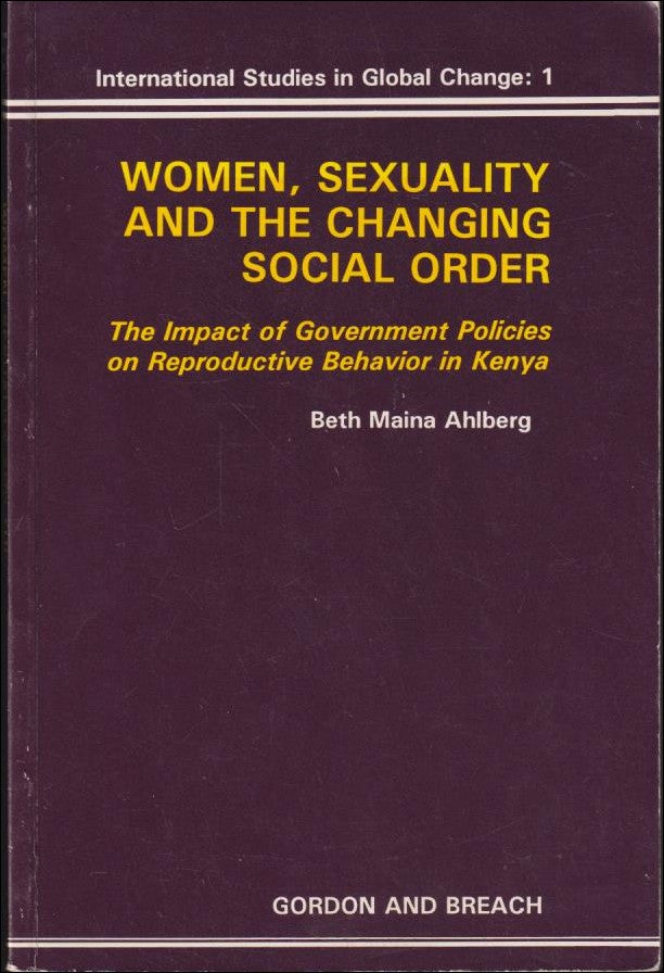 Beth Maina Ahlberg : Women, sexuality, and the changing social order