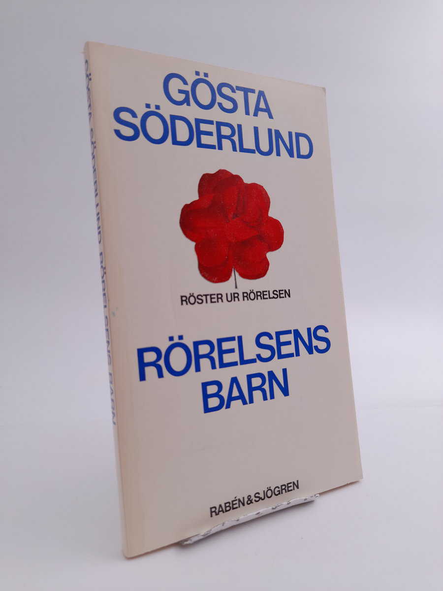 Gösta Söderlund : Rörelsens barn