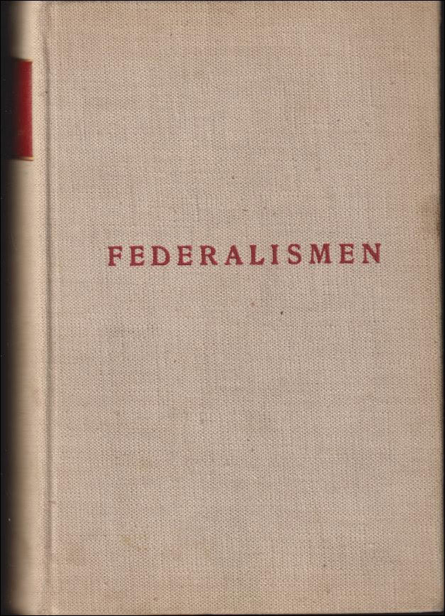 Rüdiger, Helmut ; Bergkvist, Karl : Federalismen