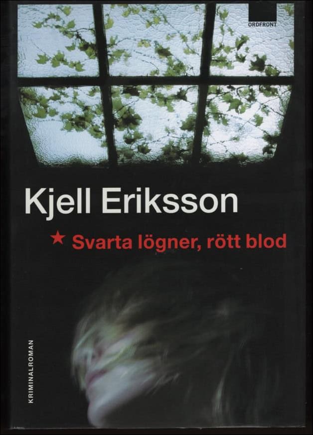 Kjell Eriksson : Svarta lögner, rött blod