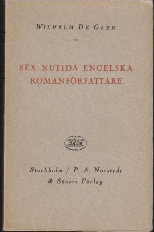 Wihelm De Geer : Sex nutida engelska romanförfattare