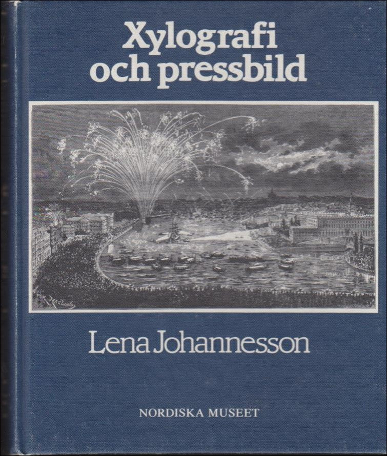 LENA JOHANNESSON : Xylografi och pressbild