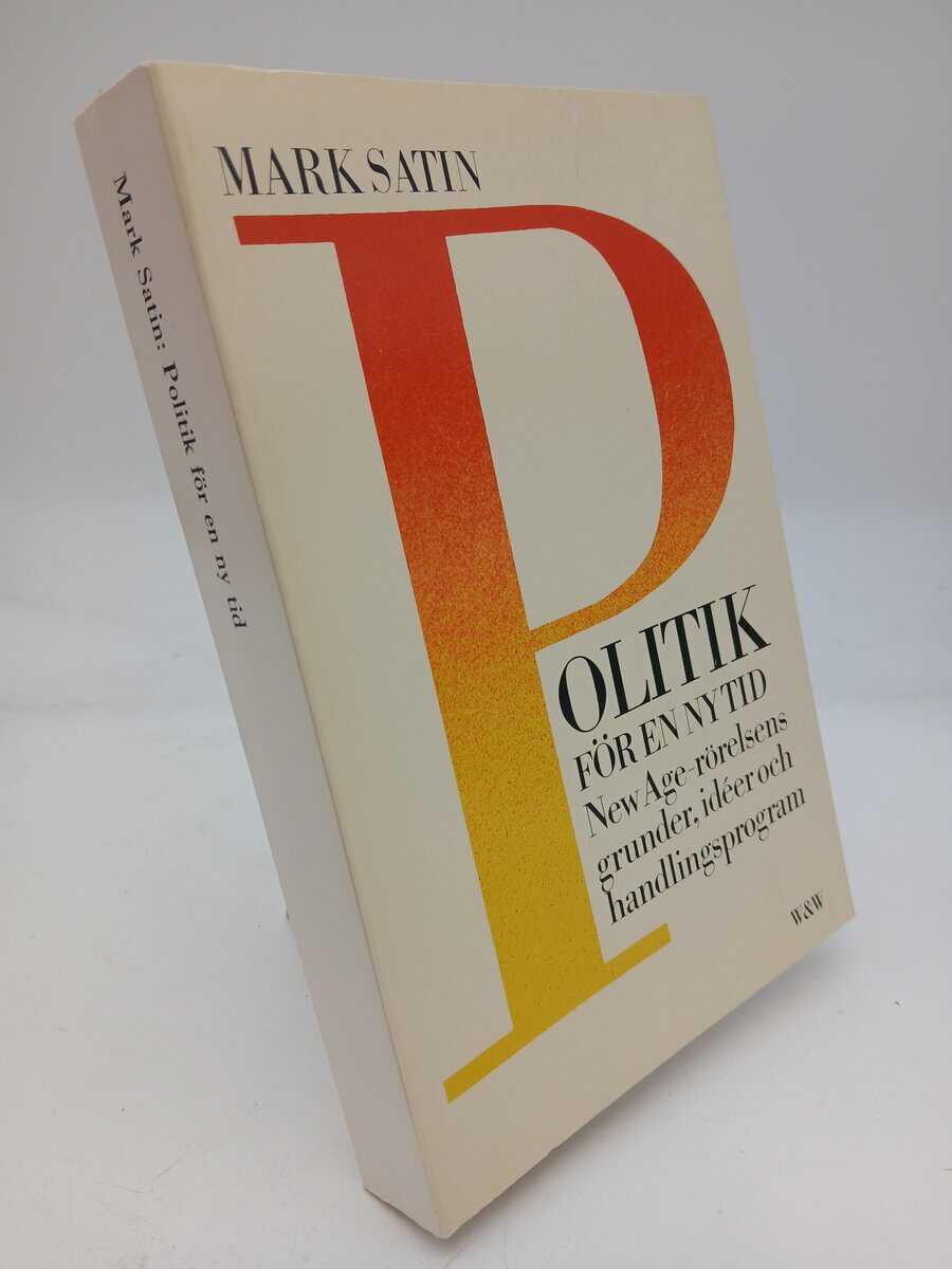 Mark Satin : Politik för en ny tid