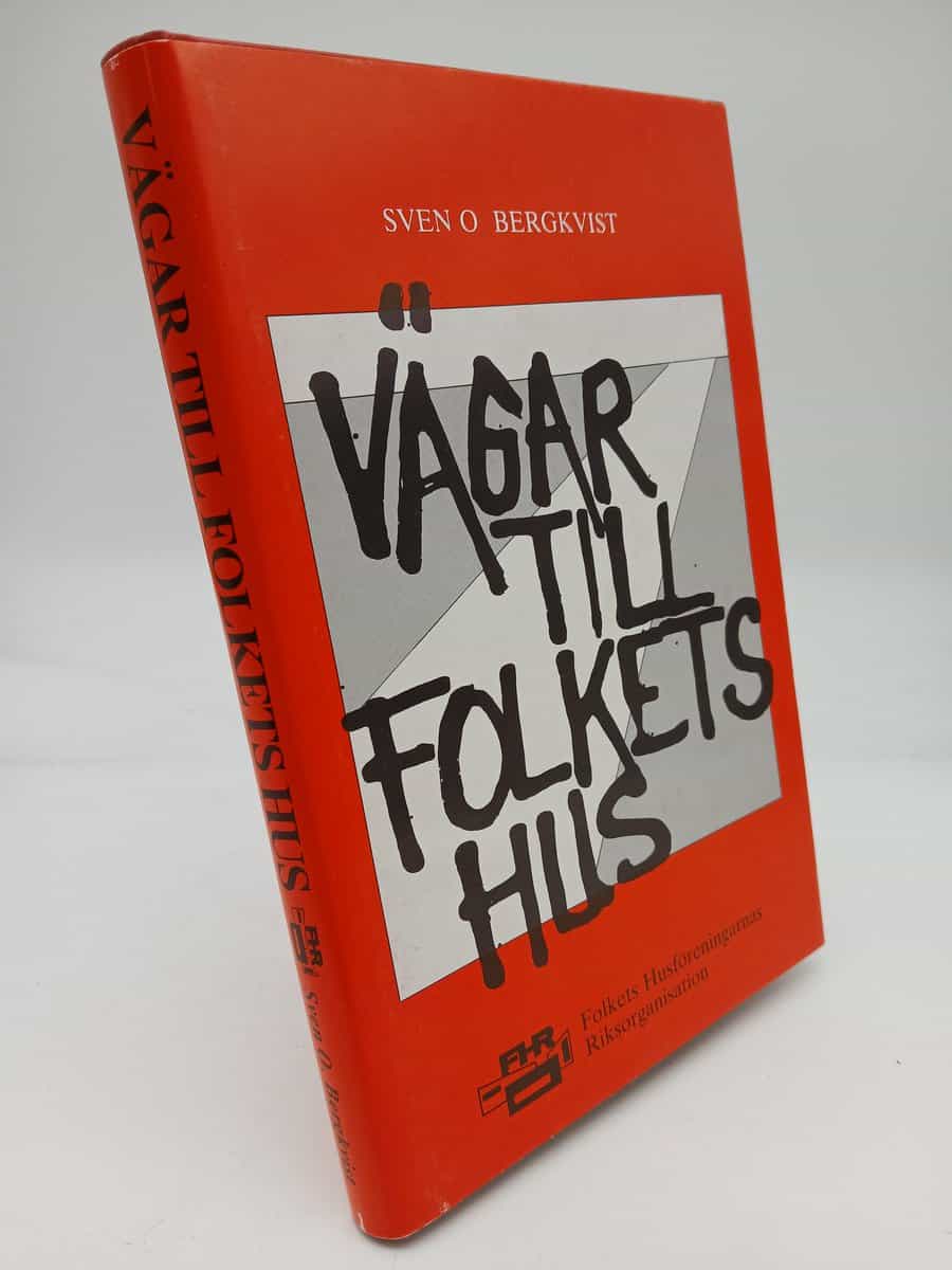 Sven O. Bergkvist : Vägar till Folkets hus