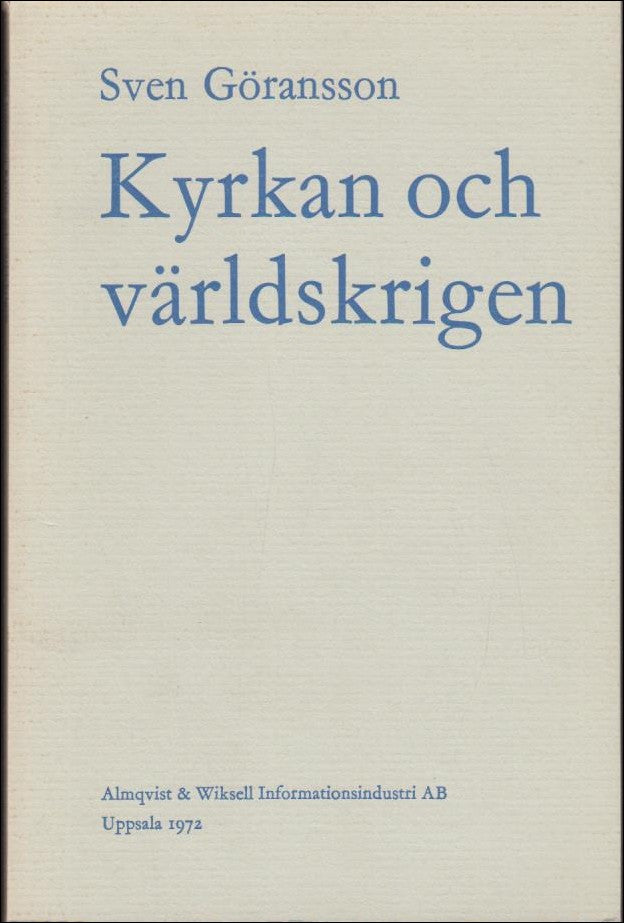 Sven Göransson : Kyrkan och världskrigen